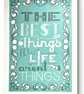 The Best Things in Life Aren't Things - blue - Image 2