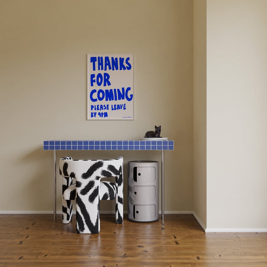 Thanks For Coming Art Print Poster