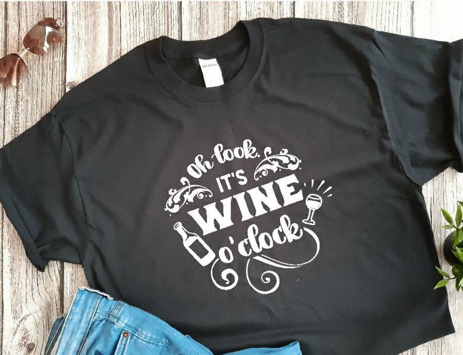 Oh look, its wine o'clock, wine lovers t-shirt, funny men, women's t-shirt, 