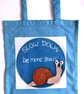 Joyous Tote bag. Fabulous colour tote bag printed with a snail design.