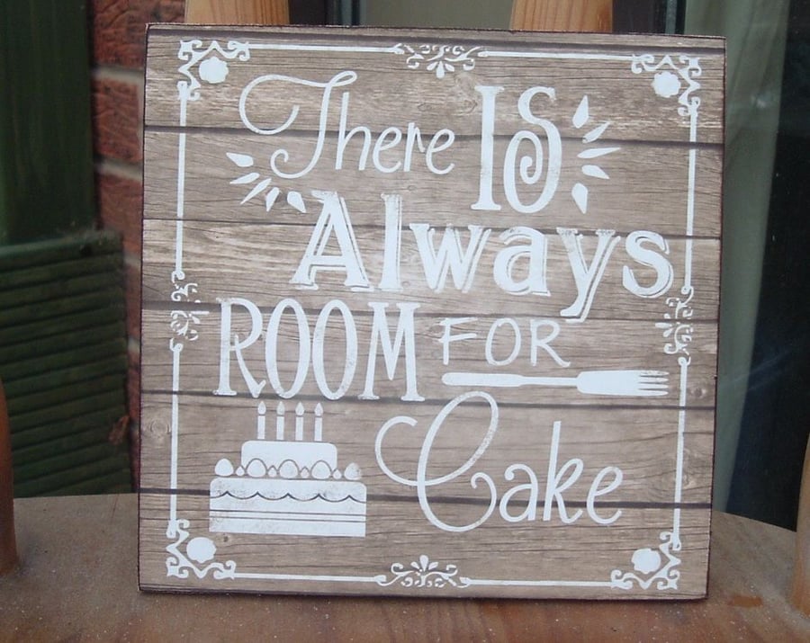 shabby chic vintage there is always room for cake  sign plaque