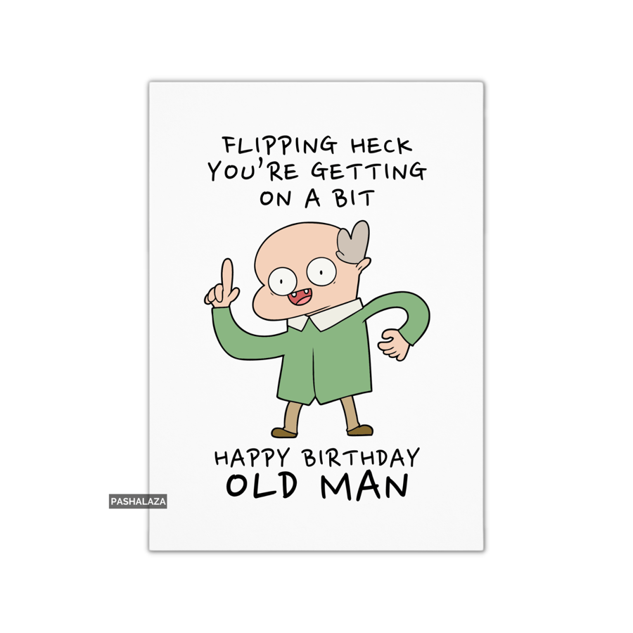 Funny Birthday Card - Novelty Banter Greeting Card - Getting On