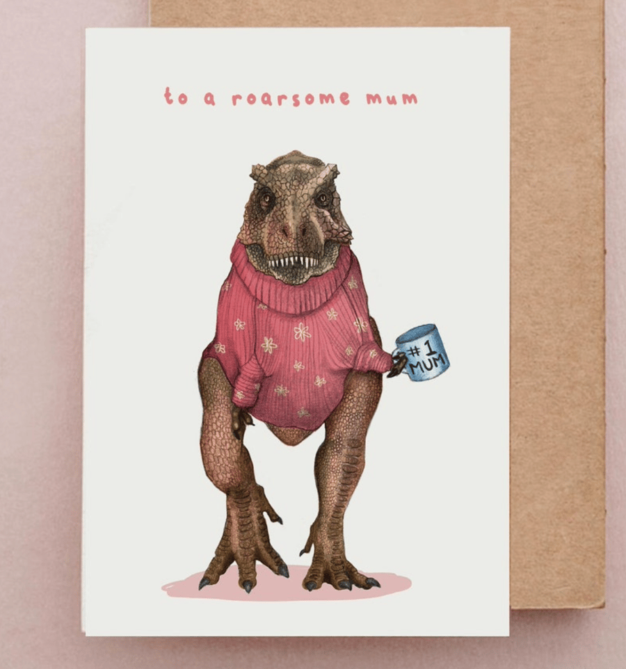 Roarsome Mum Card - Birthday or Mothers day Card for Mum, Funny T-Rex