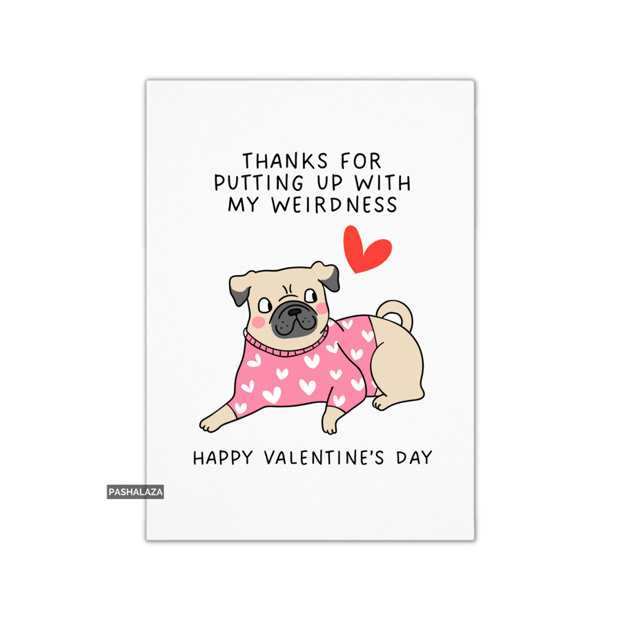 Funny Valentine's Day Card - Unique Unusual Greeting Card - Weirdness