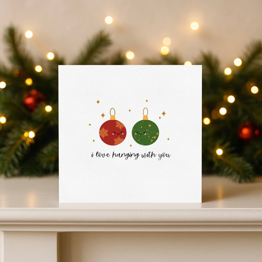 Funny Bauble Christmas Card, Christmas Pun Greeting Card, Best Friend Card
