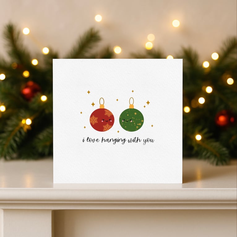 Funny Bauble Christmas Card, Christmas Pun Greeting Card, Best Friend Card