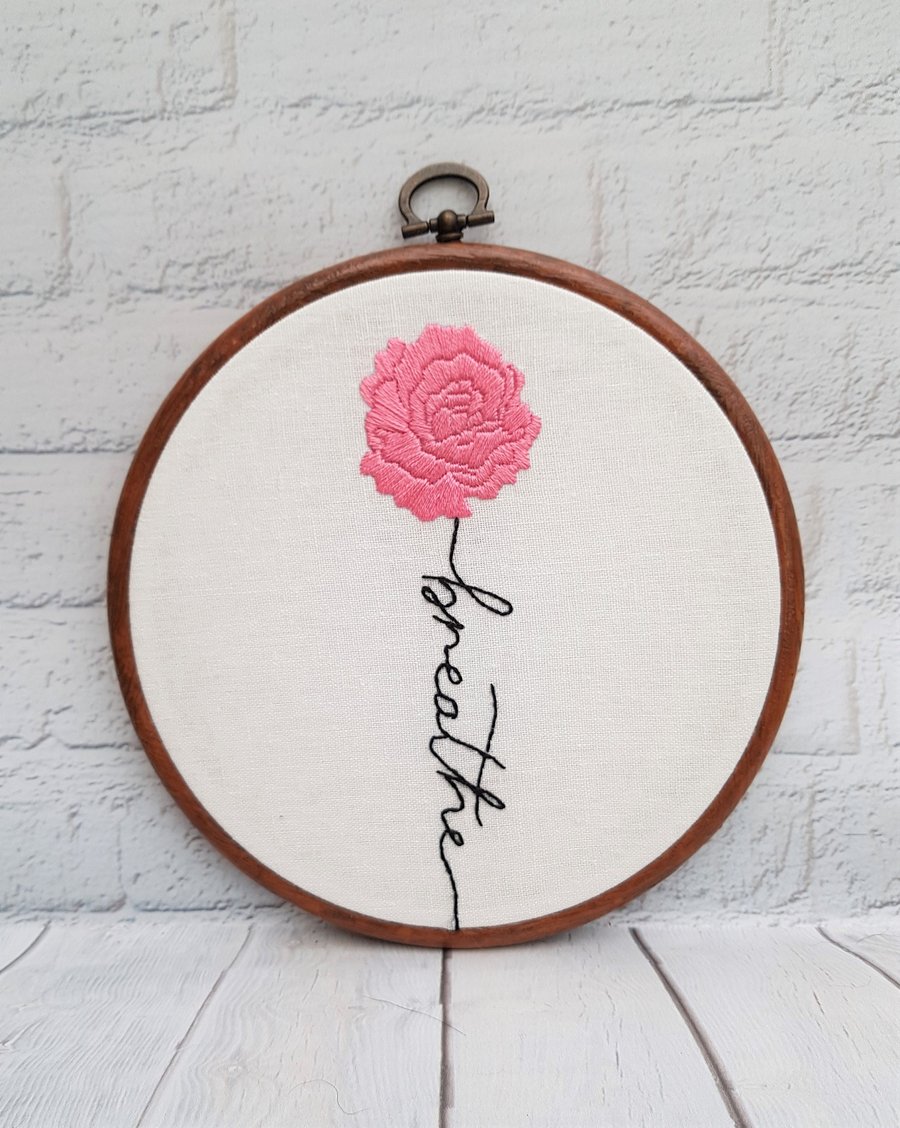 Rose Floral Breathe Affirmation Hand Embroidery Hoop