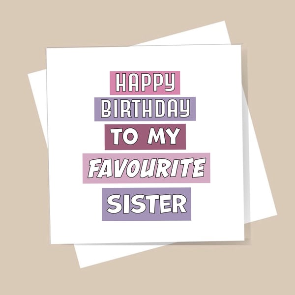 Sister Birthday Card - Funny Only Sister Card. Blank inside. Free delivery