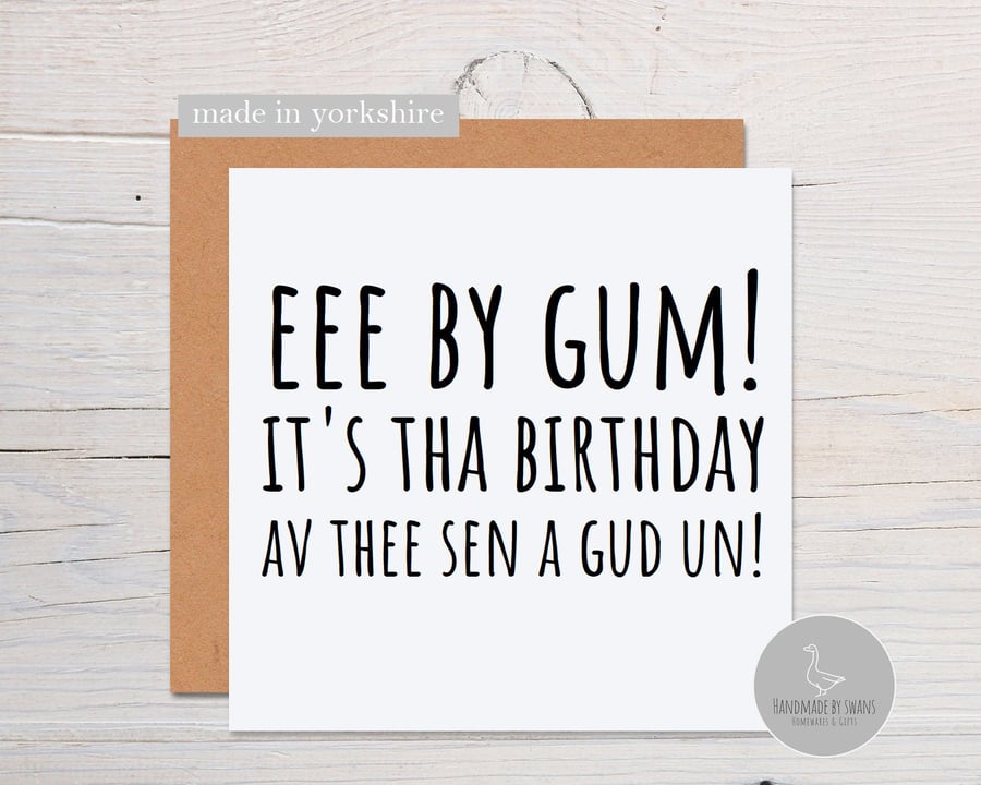 Yorkshire birthday card Eee by gum yorkshire slang birthday card, from yorkshire