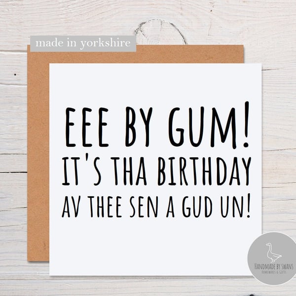 Yorkshire birthday card Eee by gum yorkshire slang birthday card, from yorkshire