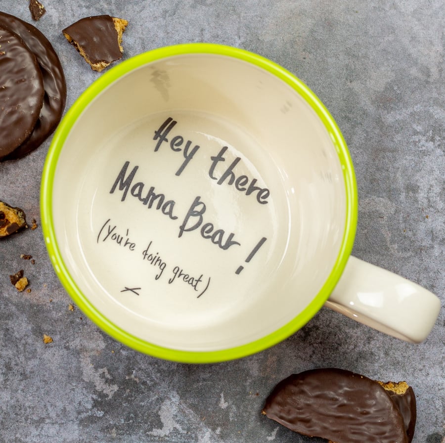 Hey There Mama Bear (you're doing great x) hidden message mug