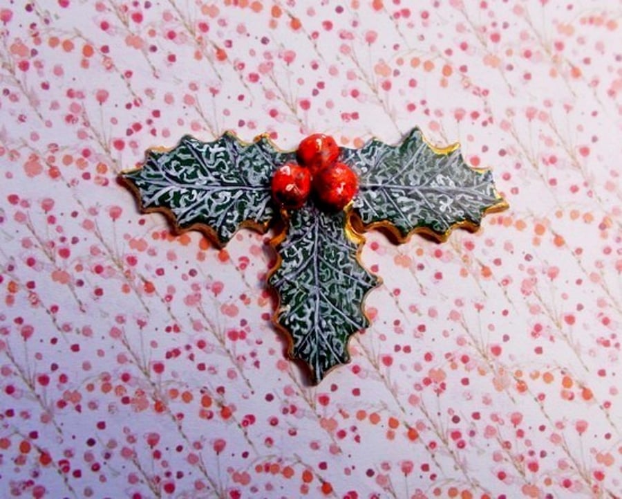  Christmas HOLLY & RED BERRIES BROOCH Festive Wedding Pin HANDMADE HAND PAINTED