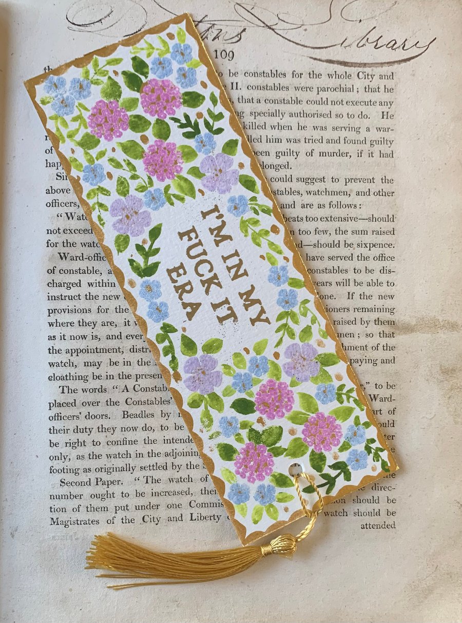 EXPLICIT WARNING: I'm in My Fuck It Era Handmade Bookmark