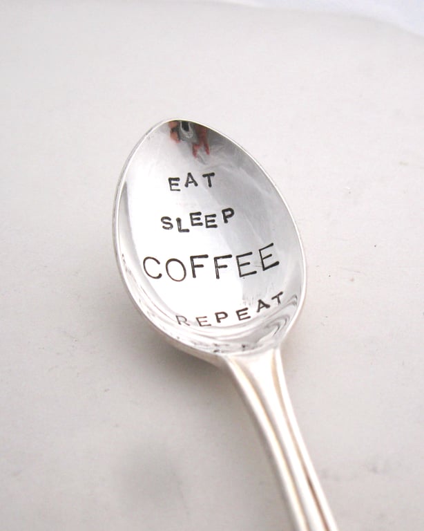 Eat Sleep Coffee Repeat, handstamped vintage coffeespoon