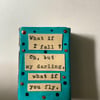 Mixed media vintage matchbox. Dancer. Ballerina. What if I fall?