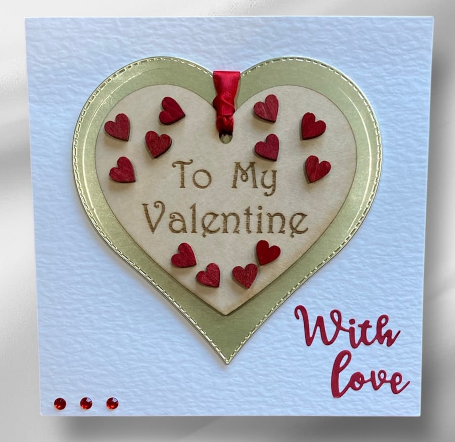 Valentines Card. Valentine Card with Wooden Keepsake. To My Valentine.