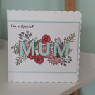 Hand crafted Special Mum card