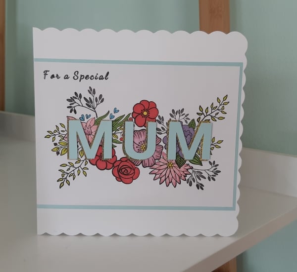 Hand crafted Special Mum card