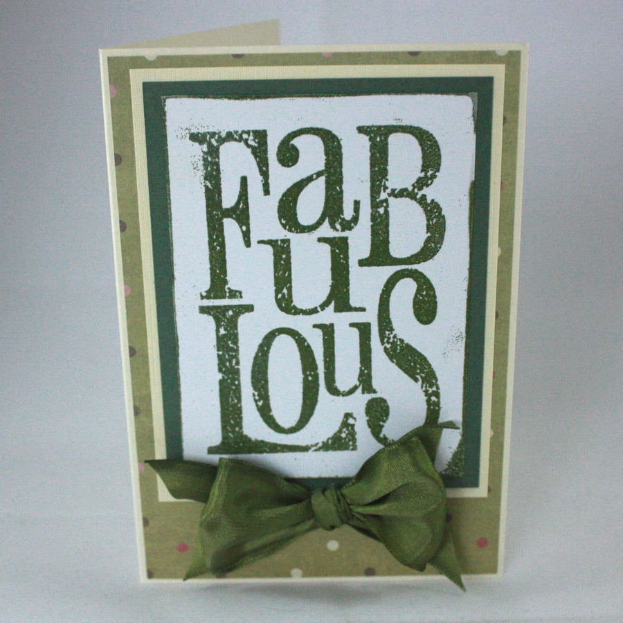 Handmade, any occasion card - Fabulous