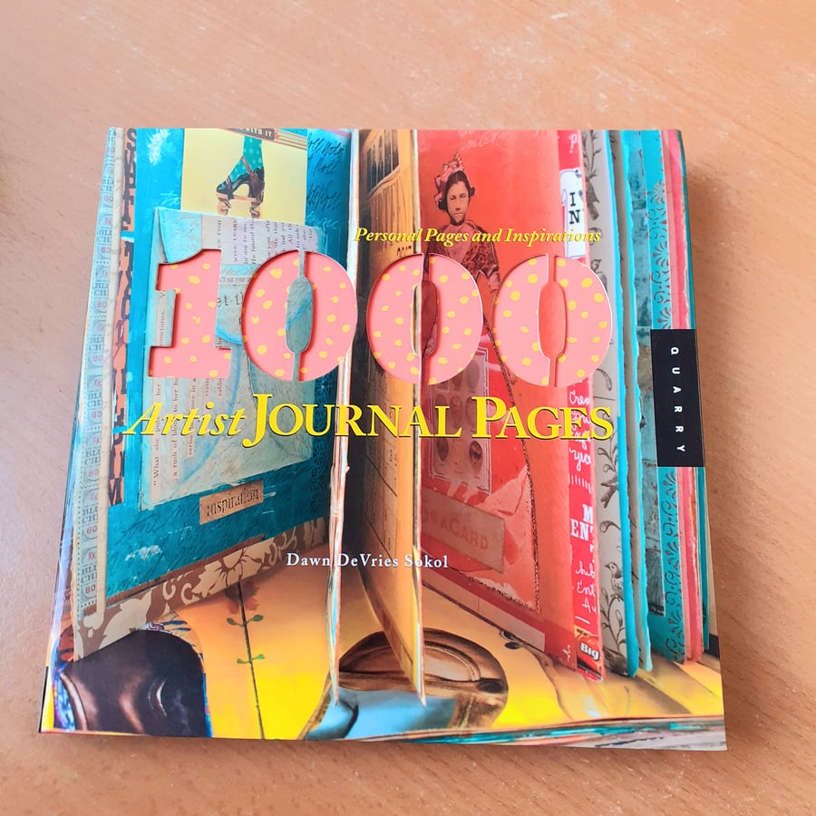 1000 Artist Journal Pages by Dawn De Vries Sokol