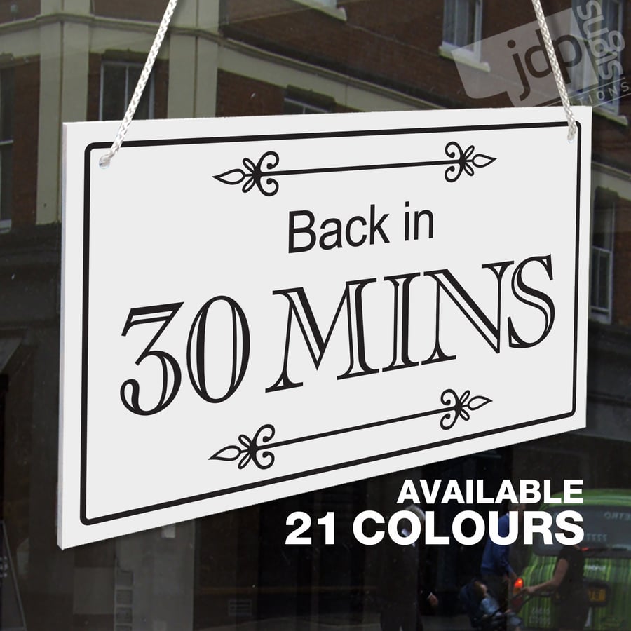BACK IN 30 MINS 3MM RIGID HANGING SIGN WITH SUCTION CUP, SHOP WINDOW, 30 MINUTES