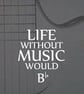 Life Without Music Fridge Magnet - Image 2