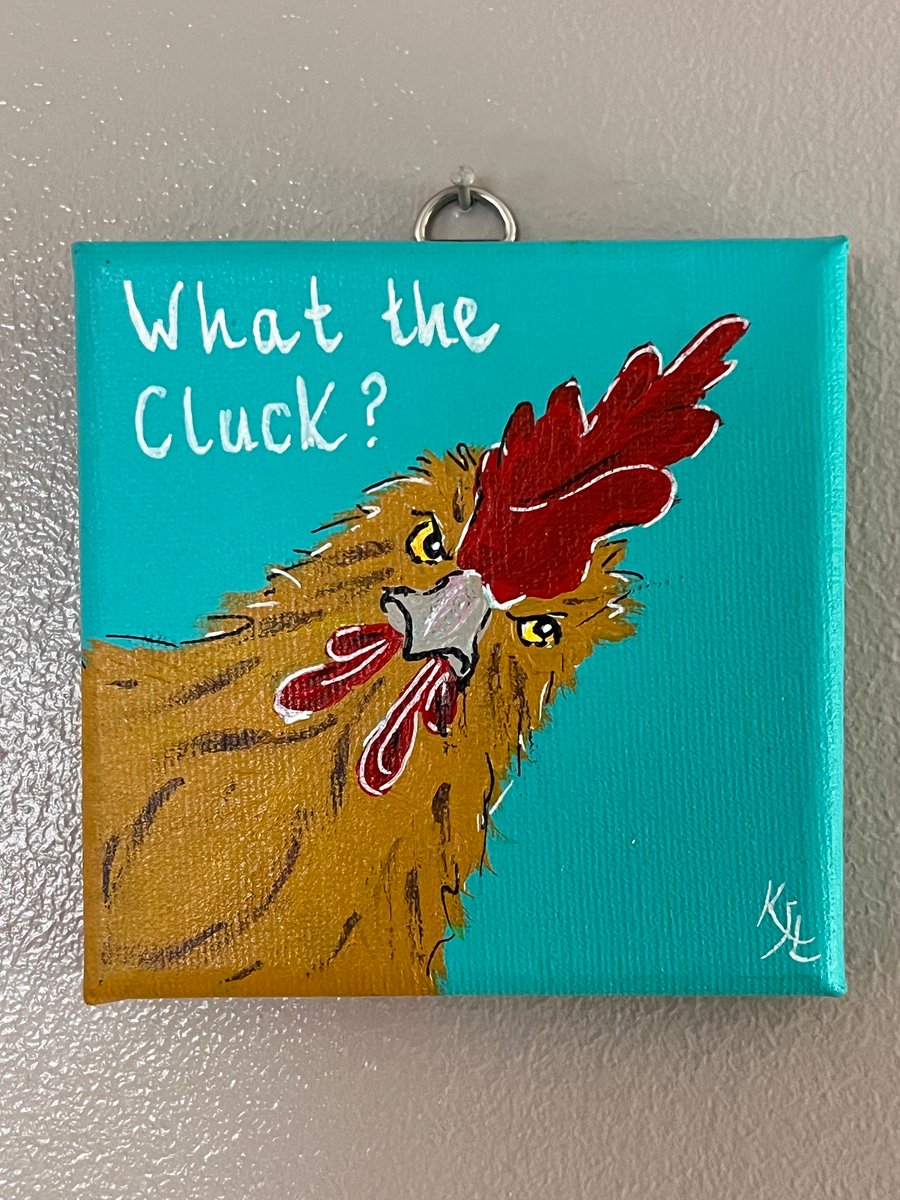 CHEEKY CHICKEN! - What the Cluck? - original Acrylic painting  FREE UK POSTAGE 