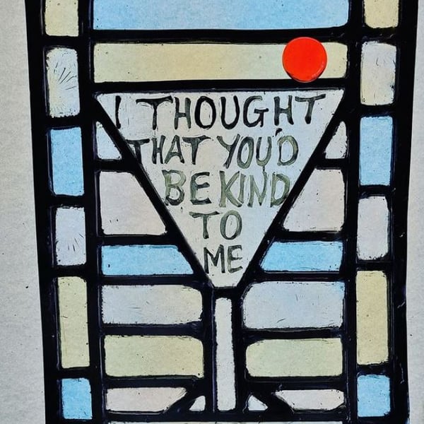 Contemporary Stained Glass - I thought that you'd be kind to me 