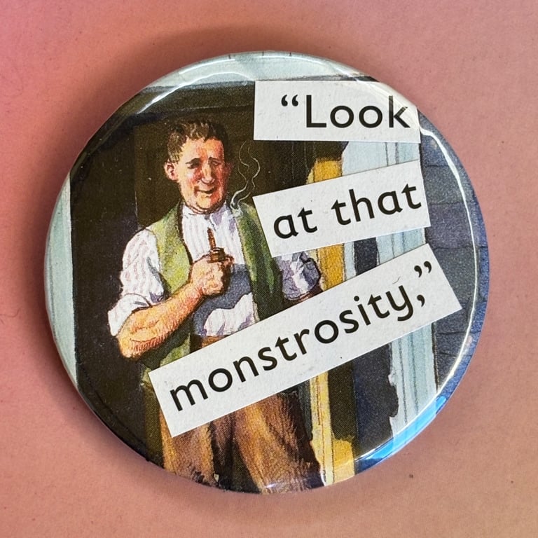 Collage pin badge - look at that monstrosity