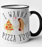 I Wanna Pizza You Mug Valentines Anniversary Cute Novelty Gift Food Pun - Image 5
