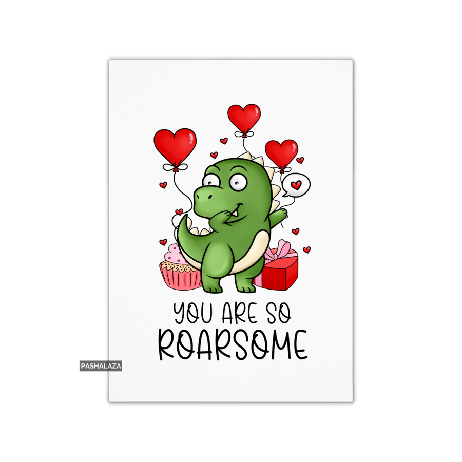 Funny Valentine's Day Card - Unique Unusual Greeting Card - Dinosaur