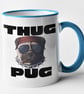 Thug Pug Mug Novelty Dog Funny Pug Owner Pet Joke Coffee Cup Birthday Christmas  - Image 1