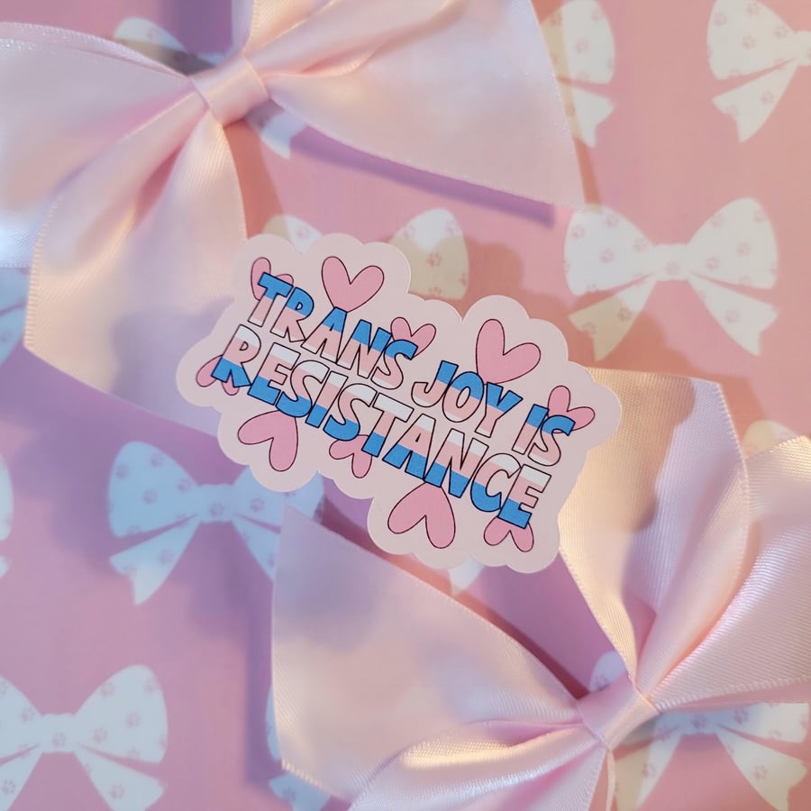 Trans Rights Sticker - Trans joy is resistance