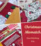 Christmas Mismatch - Slow Stitching kits