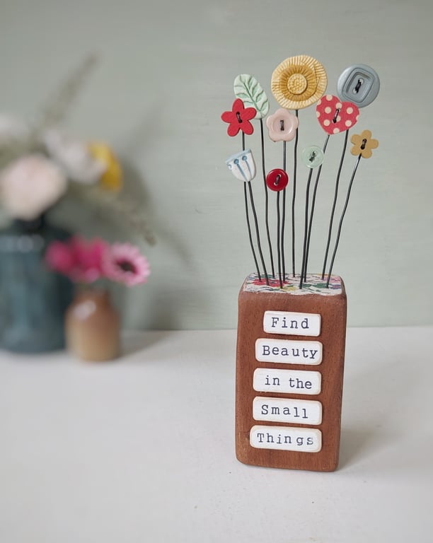 Clay Flower and Button Garden in a Wood Block 'Find Beauty in the Small Things'