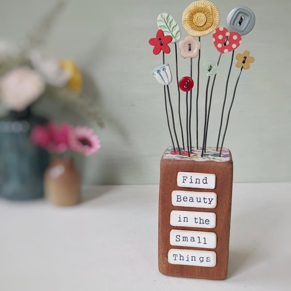 Clay Flower and Button Garden in a Wood Block 'Find Beauty in the Small Things'