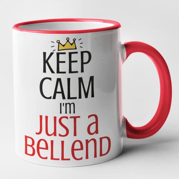 Keep Calm I'm Just A Bellend Mug Rude Novelty Funny Gift