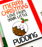 Christmas Card For Grandparnts, Godparents Funny Cute Christmas Pudding Card  - Image 9
