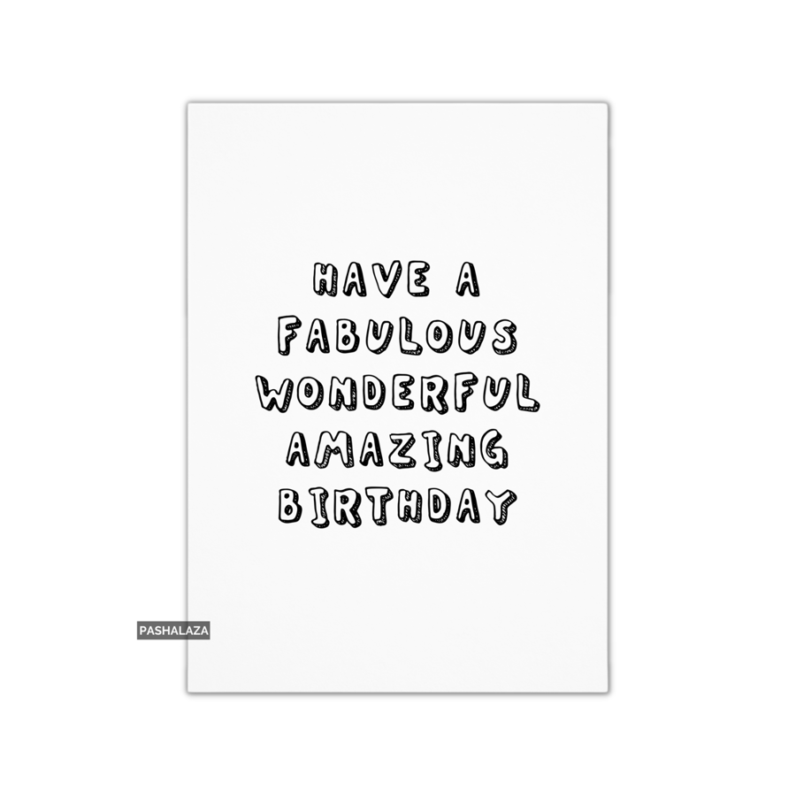 Funny Birthday Card - Novelty Banter Greeting Card - Wonderful