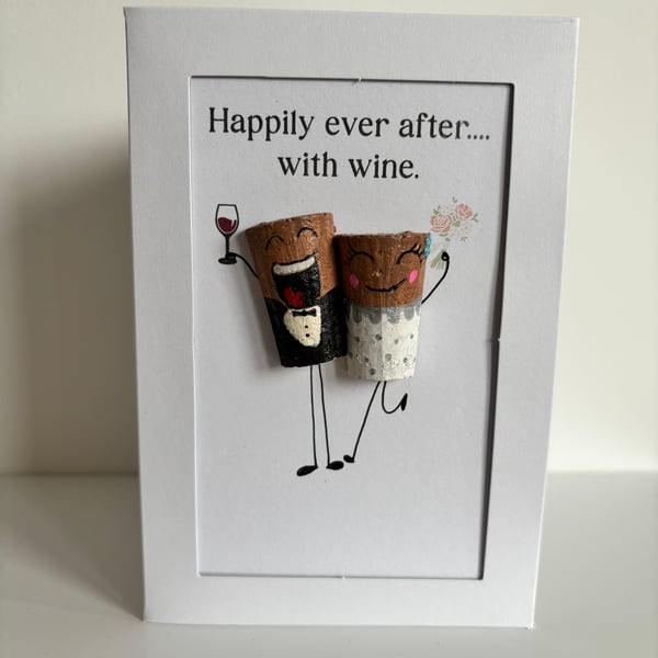 Funny Wedding Card – Happily Ever After With Wine –  Cork Bride and Groom 