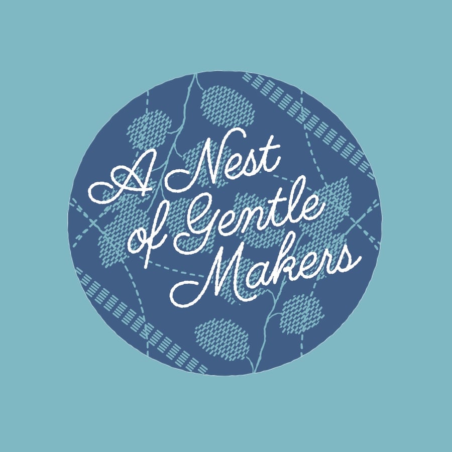 A Nest of Gentle Makers 