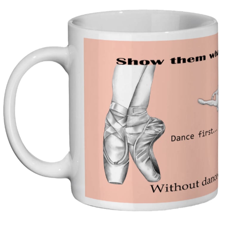 Pink ballet themed mug with quotes