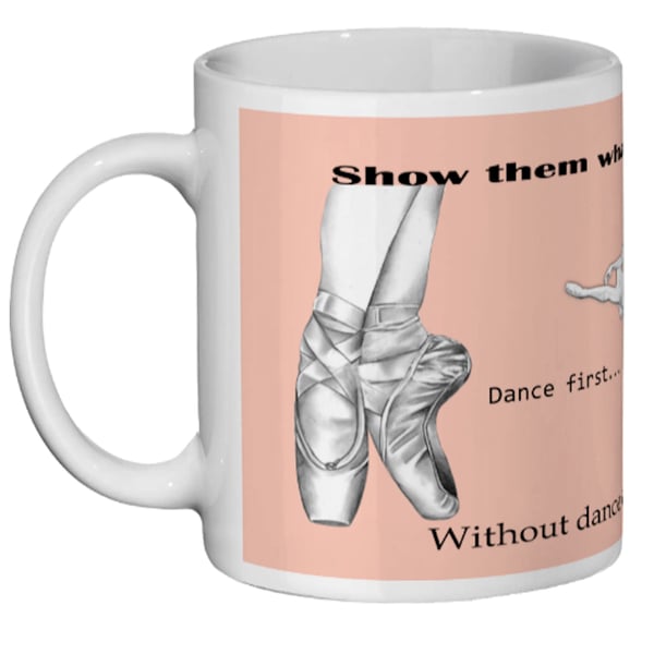Pink ballet themed mug with quotes