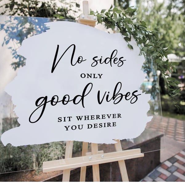 No Sides Only Good Vibes - Personalised Wedding No Seating Plan, Pick Your Seat