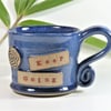  Keep Going -  Beautiful Blue Mug  Ceramic Pottery Wheelthrown Stoneware