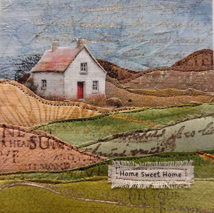 Textile landscape picture …. Home Sweet Home