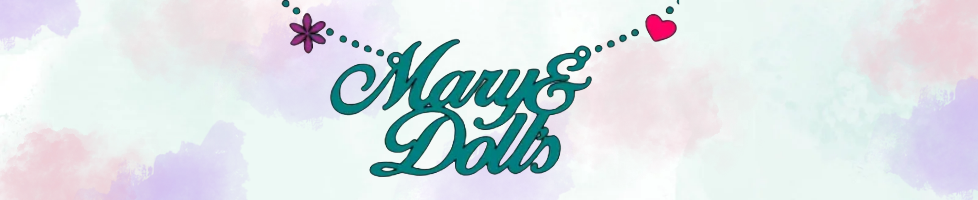 Mary&Dolls