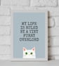 Funny White Cat Print - My Life Is Ruled by a Tiny Furry Overlord - Grey Wall Ar