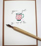 You're just my cup of tea card - Image 1