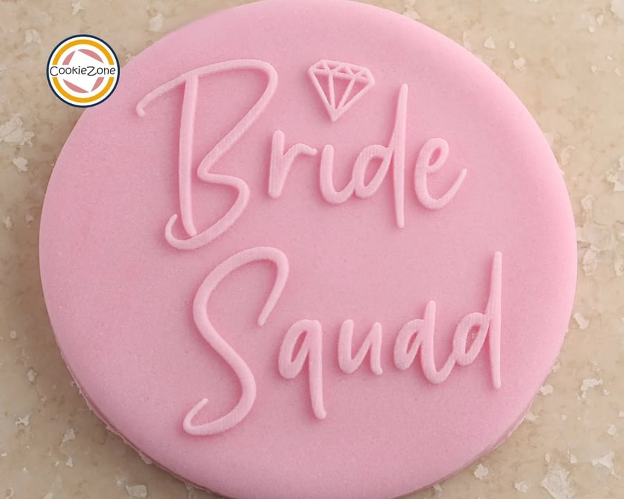 Bride Squad with Diamond Debossing Fondant Stamp